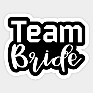 Team Bride. She Said Yes. Cute Bride To Be Design Sticker